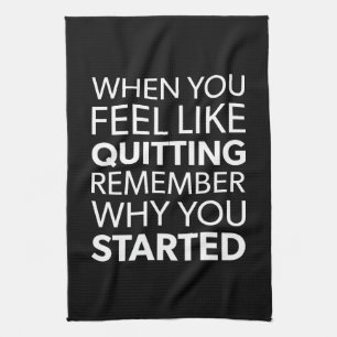 Remember Why You Started - Workout Inspirational Tea Towel