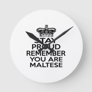 REMEMBER YOU ARE MALTESE ROUND CLOCK