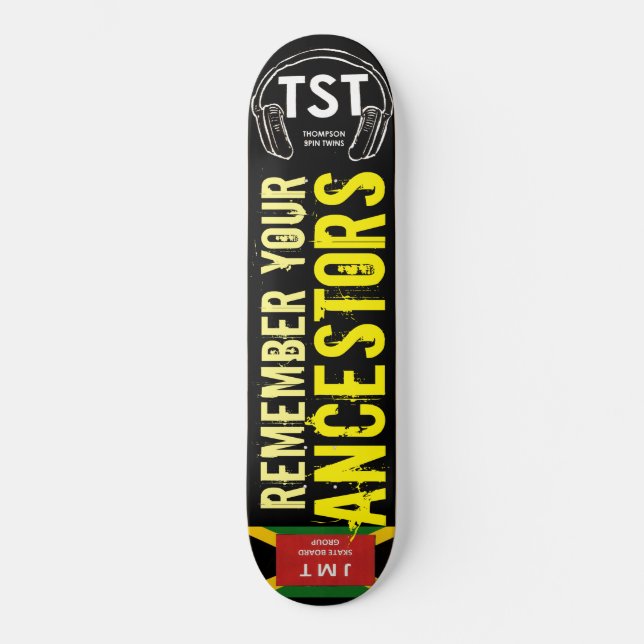 REMEMBER YOUR ANCESTORS Skateboard (Front)
