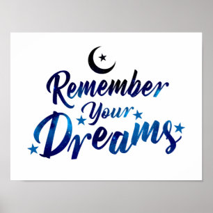 Remember Your Dreams, inspirational poster