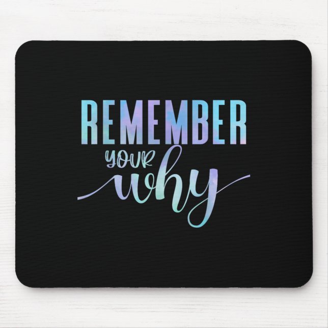 Remember Your Why Gym Motivation Fitness Insration Mouse Mat (Front)