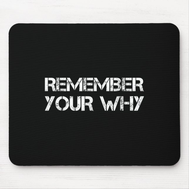 Remember Your Why  Mouse Mat (Front)