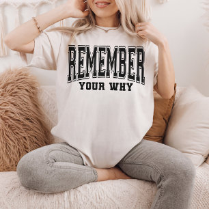 Remember Your Why Shirt for Counsellor or Therapis