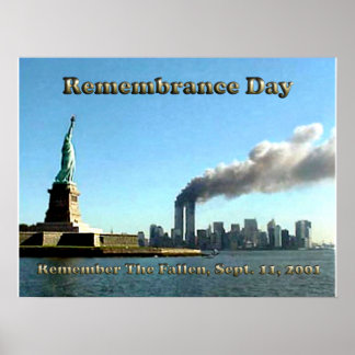 Rememberance Day 911 Sept. 11, 2001 Poster