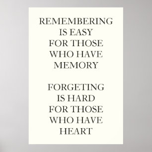 REMEMBERING IS EASY FOR THOSE WHO HAVE MEMORY POSTER