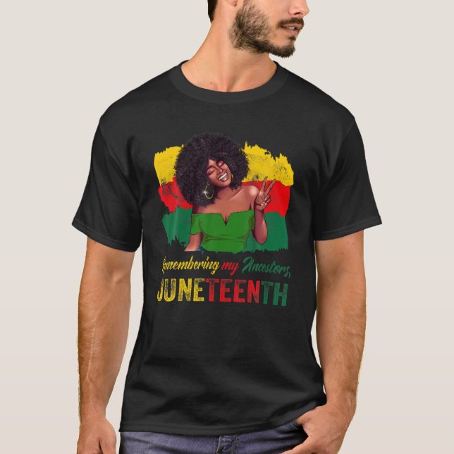 Remembering My Ancestors Junenth Black Freedom 186 T-Shirt (Front)