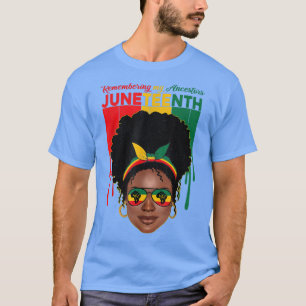 Remembering My Ancestors Juneteenth Black Freedom T-Shirt