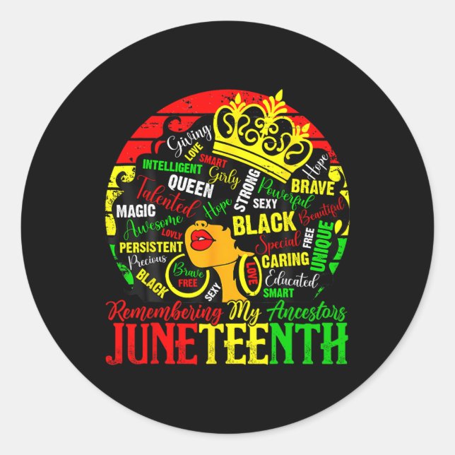 Remembering My Ancestors Juneteenth Celebrate Blac Classic Round Sticker (Front)