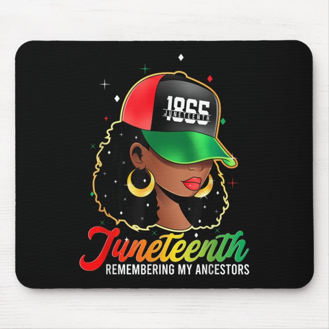 Remembering My Ancestors Juneteenth Celebrate Blac Mouse Mat (Front)
