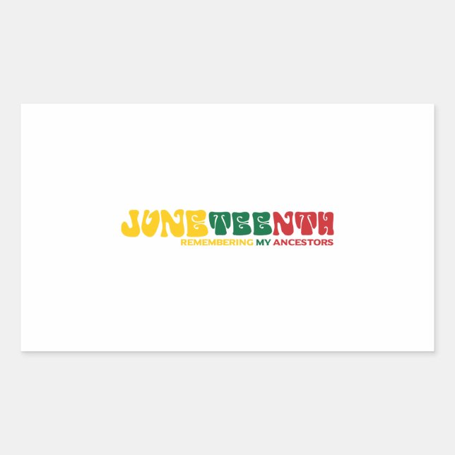 Remembering My Ancestors Juneteenth Celebrate , Rectangular Sticker (Front)