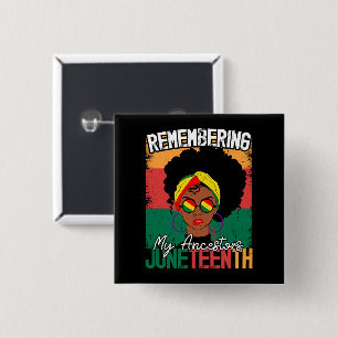 Remembering My Ancestors Juneteenth Freedom Day 15 Cm Square Badge