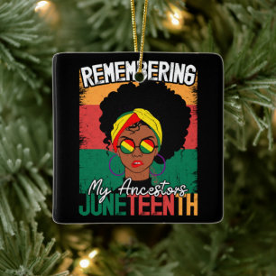 Remembering My Ancestors Juneteenth Freedom Day Ceramic Ornament