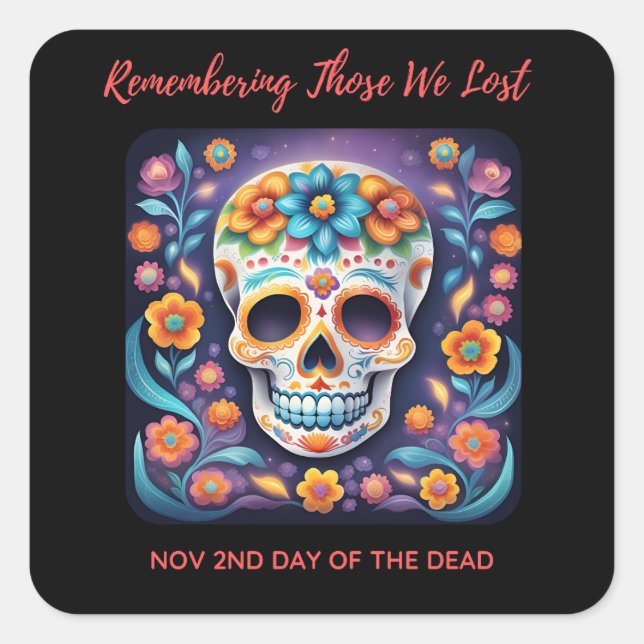 Remembering Those We Lost Colourful Skull Square Sticker (Front)