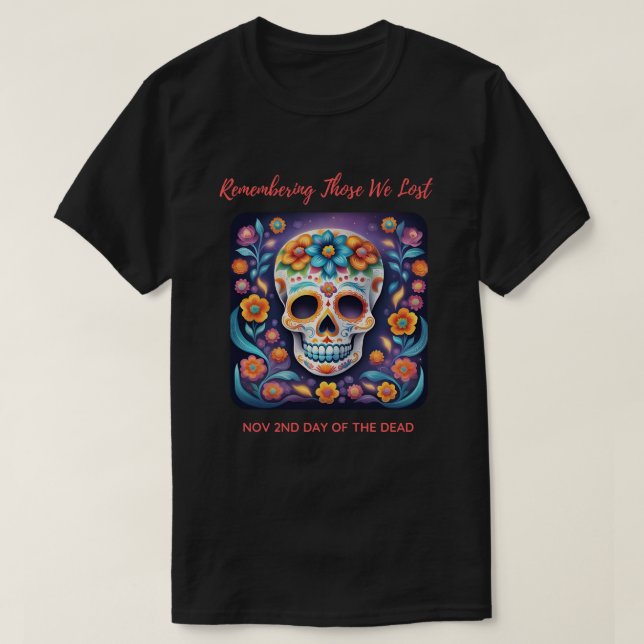 Remembering Those We Lost Colourful Skull T-Shirt (Design Front)