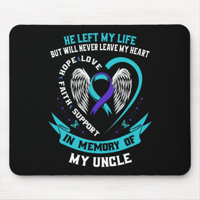 Remembrance In Memory Of My Uncle Suicide Awarenes Mouse Mat (Front)