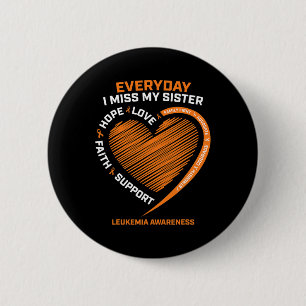 Remembrance Loving Memory Of My Sister Leukaemia A 6 Cm Round Badge