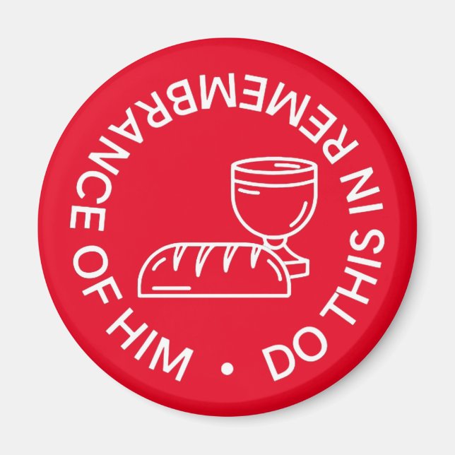 Remembrance of Him Communion Magnet (Front)