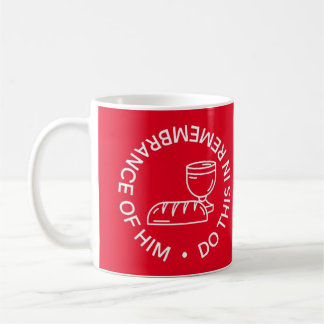 Remembrance of Him Communion Mug