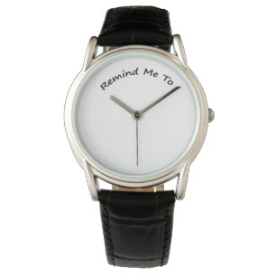 Remind Me To Men's Watches