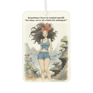 Remind Myself We're All A Bit Unhinged - Funny Car Air Freshener