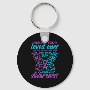 Remind Your Loved Ones Suicide Prevention Awarenes Key Ring