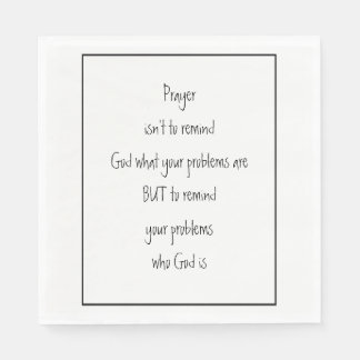 Remind Your Problems who God is Inspirational Napkin