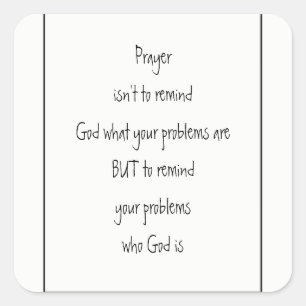 Remind Your Problems who God is Inspirational  Square Sticker