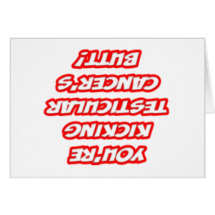 Reminder...Kicking Testicular Cancer's Butt