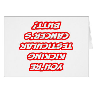 Reminder...Kicking Testicular Cancer's Butt