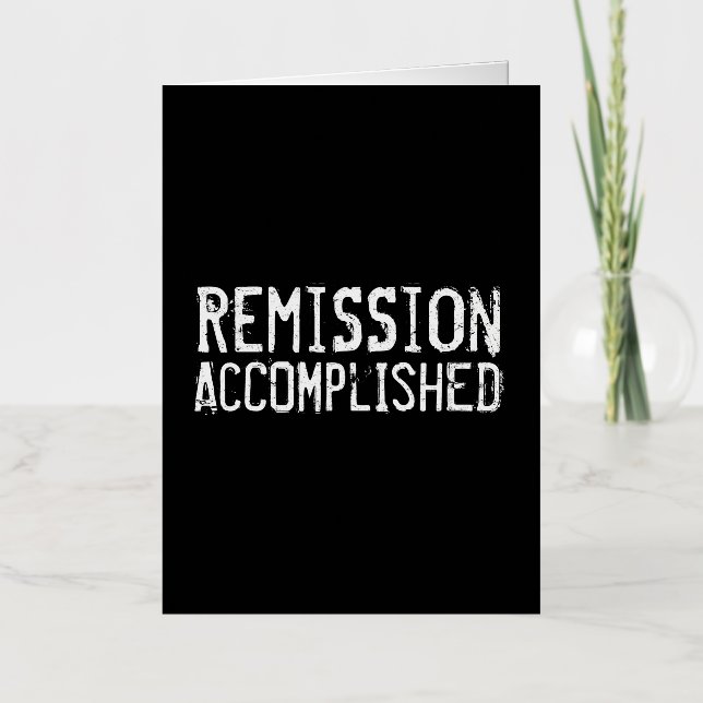 Remission Accomplished - Cancer Free Survivor Foil Greeting Card (Front)