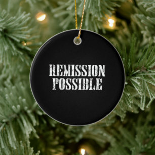 Remission Possible - Cancer Fighter & Survivor Ceramic Tree Decoration