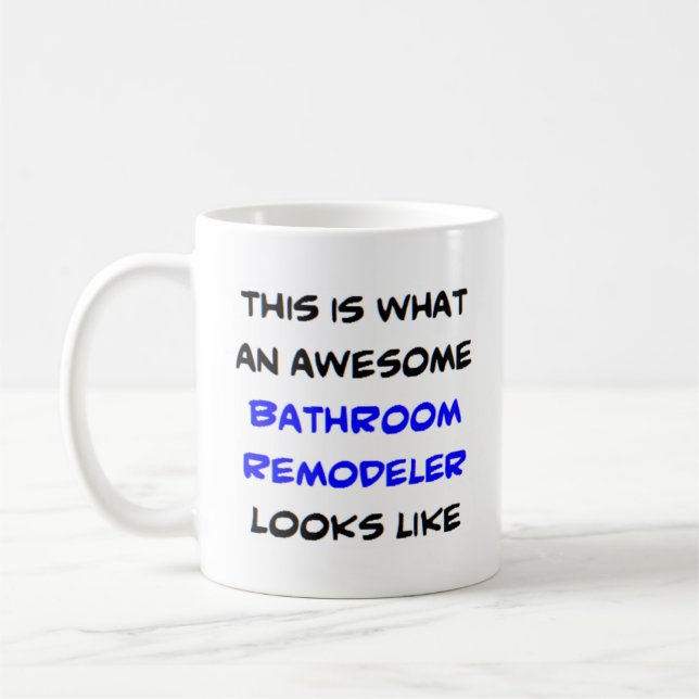 remodeler bathroom, awesome coffee mug (Left)