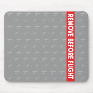 Remove Before Flight - Avaiation Mouse Mat