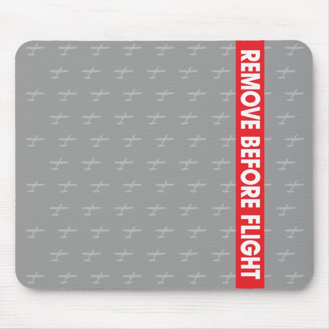 Remove Before Flight - Avaiation Mouse Mat (Front)