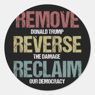 Remove Reverse Reclaim Protest  Classic Round Sticker