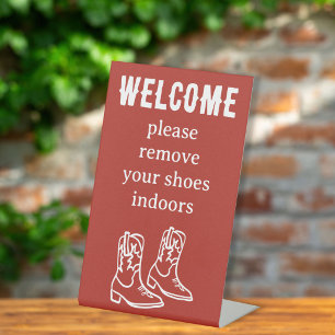 Remove Shoes Cowboy Boots Western Vacation Rental  Pedestal Sign