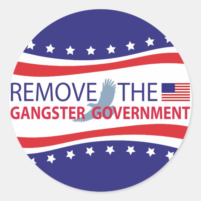 Remove The Gangster Government Classic Round Sticker (Front)