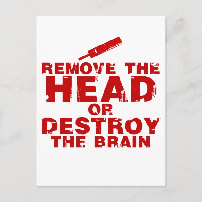 Remove The Head or Destroy The Brain Zombie Postcard (Front)