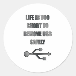 remove USB safely Classic Round Sticker