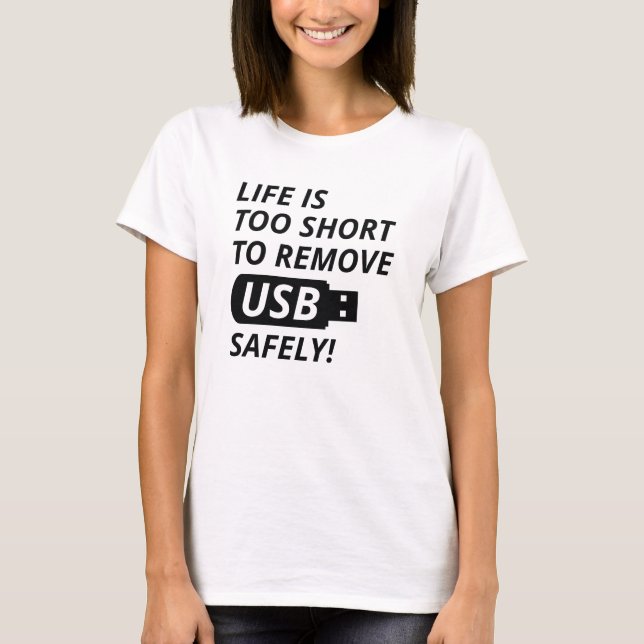 Remove USB Safely T-Shirt (Front)