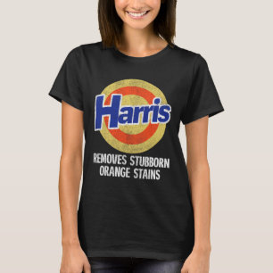 Removes Stubborn Orange Stains Kamala Harris First T-Shirt