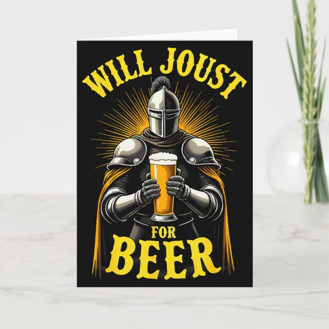 Renaissance Mediaeval Knight Will Joust For Beer  Card (Front)