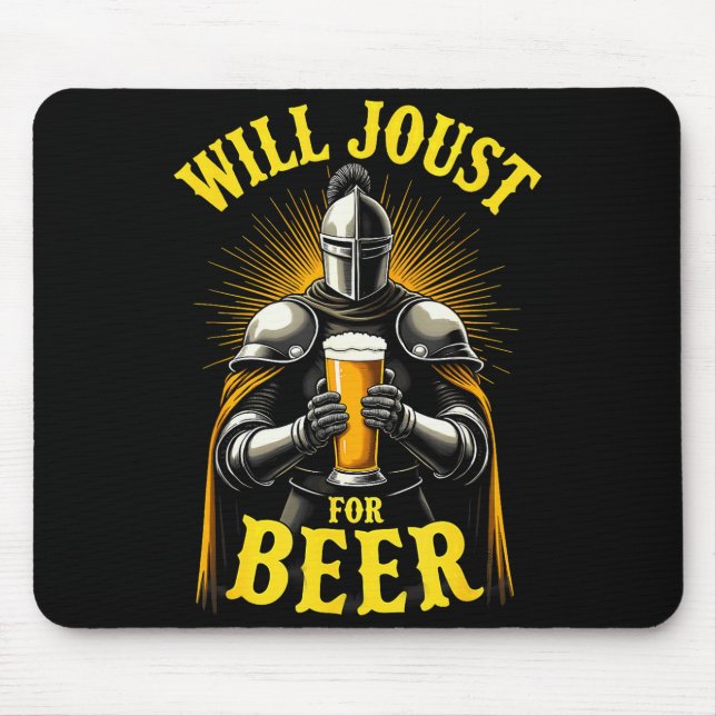 Renaissance Medieval Knight Will Joust For Beer  Mouse Mat (Front)