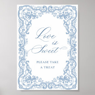 Renaissance Ornate Dusty Blue Floral Love is Sweet Poster