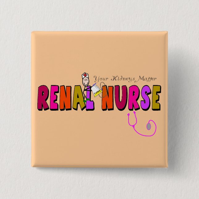 Renal Nurse "Your Kidneys Matter" 15 Cm Square Badge (Front)