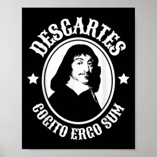 Rene Descartes Cogito Ergo Sum Quote  Poster