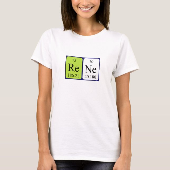 Rene periodic table name shirt (Front)