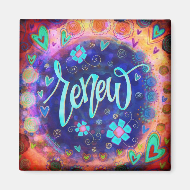 Renew Blue Pretty Fun Inspiring Floral Inspirivity Magnet (Front)