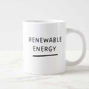 Renewable Energy – Funny Cute Eco-Friendly  Coffee Large Coffee Mug