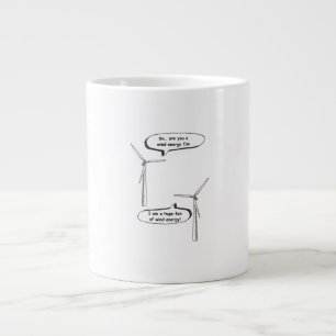 Renewable Energy I'm A Huge Fan – Wind Energy  Large Coffee Mug